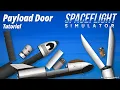 How to Make a Working CARGO DOOR No DLC - Spaceflight Simulator