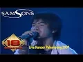 Download Lagu SAMSONS ~ KISAH TAK SEMPURNA (LIVE KONSER PALEMBANG 2007)