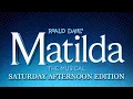 Matilda - March 7 2026 2 00