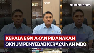 Ini Kelalaian Disengaja! Kepala BGN Bakal Pecat & Pidanakan Oknum Penyebab Keracunan Sidoarjo