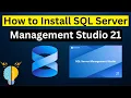 How to Install SQL Server Management Studio 21 SSMS on Windows
