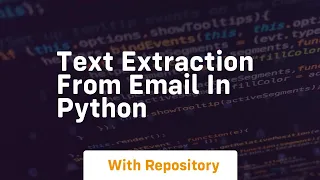 Text extraction from email in Python