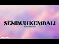 Download Lagu SEMBUH KEMBALI - SHABRINA LEANOR (LIRIK)