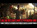 Download Lagu SALAH BESAR SANTET PEMUDA INI! DUKUN TAK TAHU PEMUDA ITU PEWARIS ILMU KEJAWEN TINGGI - CERITA HOROR