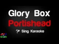 🎤 Portishead - Glory Box (Karaoke Version) - King Of Karaoke