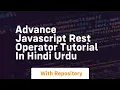 Advance javascript rest operator tutorial in hindi urdu