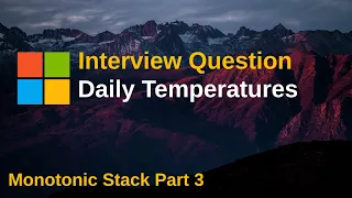 LeetCode 739 Daily Temperatures Monotonic Stack Part 3 Stack Array