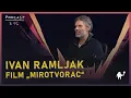 Lagu „Pravim filmove o stvarima koje me muče” | Ivan Ramljak, reditelj | Agelast 315