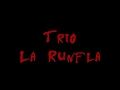 L a  R u n f l a  -  Tango Trio
