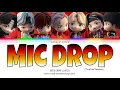 Download Lagu BTS (TinyTAN) -  MIC Drop (Color Coded Lyrics - Han/Rom/Eng)