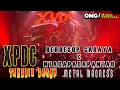 Download Lagu XPDC - BERDESUP CAHAYA \u0026 NTAHAPAHAPANTAH live at TANGGIS DARAH METAL MADNESS KONSERT