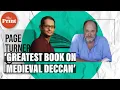 Don t skip India s Deccan rulers Anirudh Kanisetti talks to William Dalrymple on new book