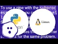 How to use subprocess command with pipes