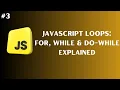 JavaScript Loops Explained for while do-while