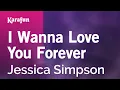 Download Lagu I Wanna Love You Forever - Jessica Simpson | Karaoke Version | KaraFun