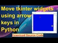 How to use arrow keys to move tkinter widgets in python GUI