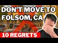 10 Harsh Truths About Living in Folsom CA
