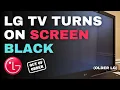 How to fix a LG TV that turns on with a black screen