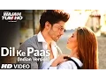 Download Lagu Dil Ke Paas (Indian Version) Video Song | Arijit Singh \u0026 Tulsi Kumar | T-Series