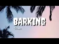 Download Lagu Barking-Ramz ||lyrics