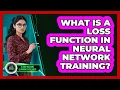 What Is A Loss Function In Neural Network Training - AI and Machine Learning Explained