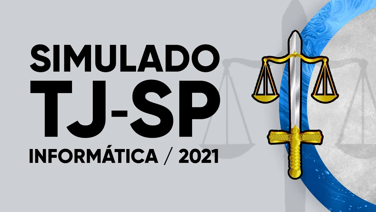 SIMULADO TJSP 2021 - INFORMÁTICA