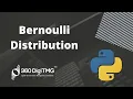 Bernoulli Distribution Bernoulli Distribution Probability in Python