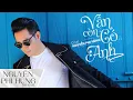 Download Lagu VẪN CÒN CÓ ANH - NGUYỄN PHI HÙNG | ( OFFICIAL LYRIC VIDEO )