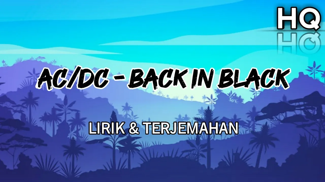 AC/DC - Back In Black Lirik & Terjemahan (HQ) #acdc #backinblack #lirikterjemahan AC/DC - Back In Black Lirik & Terjemahan (HQ) #acdc #backinblack #lirikterjemahan