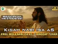 Download Lagu Kisah Nabi Isa AS‼️ Lengkap dari Sebelum Kelahiran Sampai di Angkat Ke Langit.