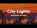 City Lights - December Avenue (lyric video)