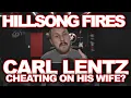 HILLSONG FIRES CARL LENTZ FOR MORAL FAILING STOP MAKING PASTORS CELEBRITIES
