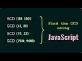 How to find GCD of two numbers using JavaScript