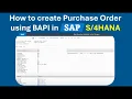 How to create a PURCHASE ORDER using a BAPI in SAP