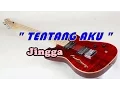 Download Lagu JINGGA : TENTANG AKU (Video Lagu + Lyric)