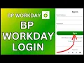 How to Login BP Workday Account Online 2024