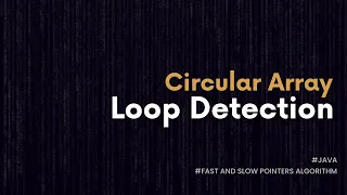 Find a loop in a Circular Array