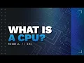 What is a CPU