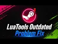 How to Fix LuaTools Outdated Error Full Tutorial