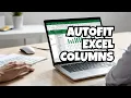 How to Autofit Column Width in Excel Using VBA