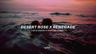 Download désert rose x renegade (lyrics) tiktok version | Lolo Zouaï \u0026 Aaryan Shah MP3