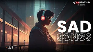 😭 Sad Songs Live 🎶 | Heartfelt Music for Broken Hearts 💔 | Emotional Vibes
