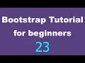 Bootstrap Tutorial for Beginners - 23