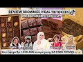 Download Lagu TASYI REVIEW BROWNIES VIRAL TIKTOK 2025 - DARI HARGA 1,2 JUTA SAMPAI YANG TIDAK PAKAI TEPUNG😭😱