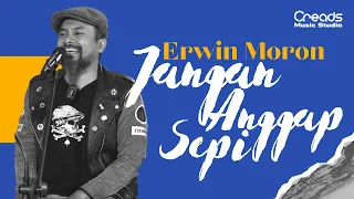 Download ERWIN MORON DR.PM - JANGAN ANGGAP SEPI ( Creads Studio Performance ) MP3