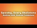 Andrew Gold - Spooky, Scary Skeletons (Undead Tombstone Remix) (Lyrics)