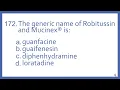 Top 200 Drugs Practice Test Question - The generic name of Robitussin and Mucinex is PTCB Prep