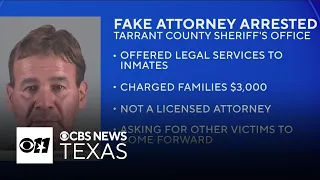 Man arrested in Tarrant County accused of posing as attorney