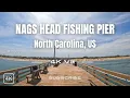 Nags Head Fishing Pier OUTER BANKS North Carolina - Wonderful Variety of Inshore Fish 4K