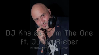 Download DJ Khaled - I'm The One ft. Justin Bieber (Bachata Remix by Dj Ramon) MP3